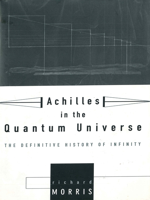 Title details for Achilles In the Quantum Universe by Richard Morris - Wait list